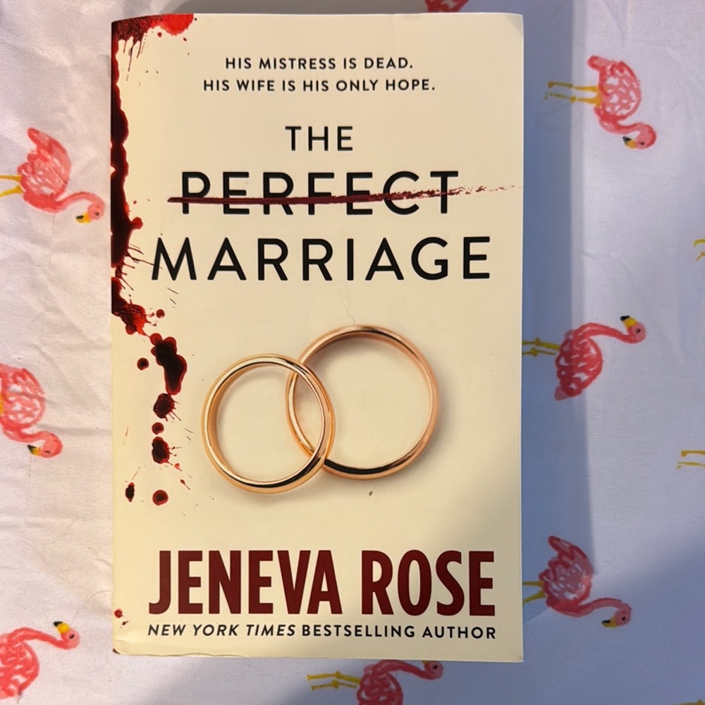 The Perfect Marriage by Jeneva Rose